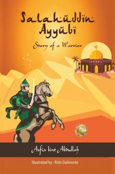 Salahuddin Ayyubi(The Story of a Warrior)