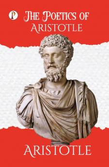 The Poetics of Aristotle