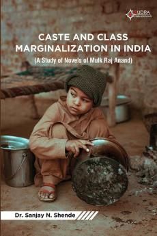 CASTE AND CLASS MARGINALIZATION IN INDIA