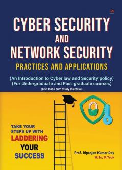 Cyber Security and Network Security Practices and Applications