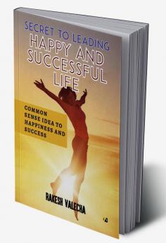 Secret To Leading happy And successful Life