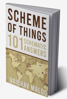 Scheme of Things: 101 Schematic Answers