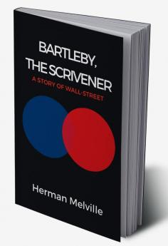 BARTLEBY THE SCRIVENER