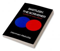 BARTLEBY THE SCRIVENER