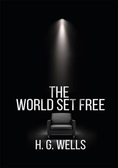 THE WORLD SET FREE