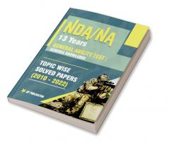 NDA 13 Years General Ability Test : General Knowledge Topic Wise Solved Papers (2010-2022)