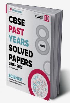CBSE 8 Years Solved Papers 2015 to 2022 Class 10 Science