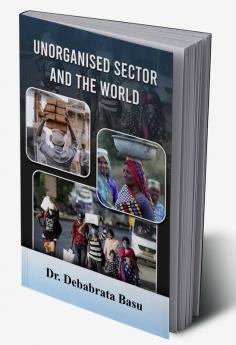 Unorganised Sector and The World