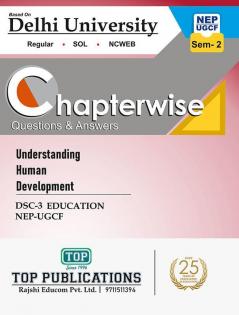 Top Delhi University 1St Year Semester 2 Understanding Human Development Guide - Dsc 3 - Chapterwise Q & A With Solved Sample Papers