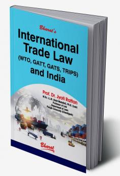 International Trade Law (WTO GATT GATS TRIPS) and India