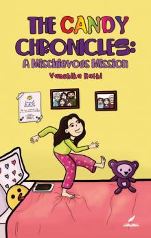 THE CANDY CHRONICLES: A Mischievous Mission
