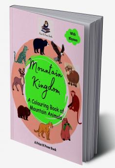 MOUNTAIN KINGDOM : A COLOURING BOOK OF MOUNTAIN ANIMALS