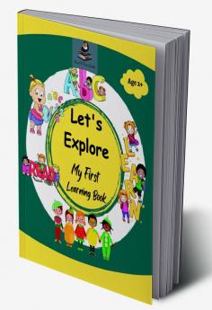 Let's Explore: My First Learning Book