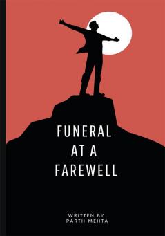Funeral At A Farewell