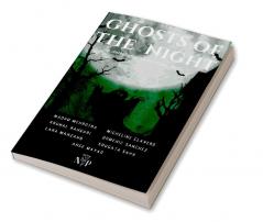 Ghosts of the Night - An Anthology of Horror Short Stories