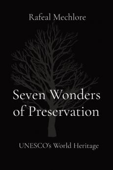 Seven Wonders of Preservation