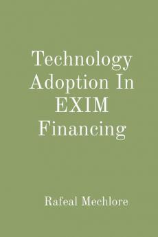 Technology Adoption In EXIM Financing