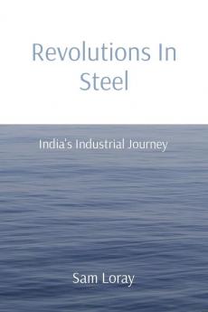 Revolutions In Steel