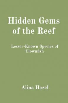 Hidden Gems of the Reef