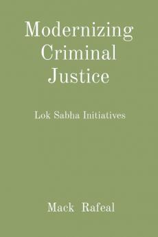 Modernizing Criminal Justice