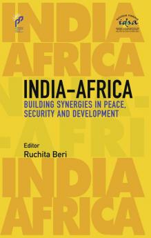 India-Africa: Building Synergies in Peace Security and Development