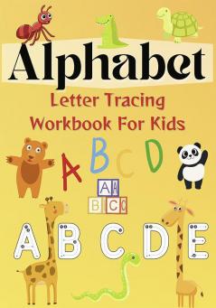 Alphabet Letter Tracing Workbook For Kids