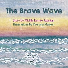 The Brave Wave