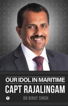 Our Idol in Maritime - Capt Rajalingam