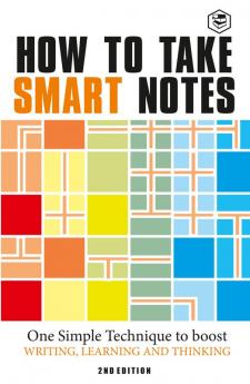 How to Take Smart Notes: One Simple Technique to Boost Writing Learning and Thinking (Hardcover Library Edition)