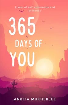 365 Days of You: A Year of Self-Exploration and Brilliance