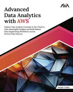 Advanced Data Analytics with AWS