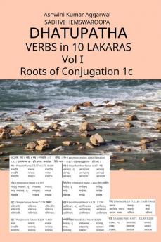 Dhatupatha Verbs in 10 Lakaras Vol I