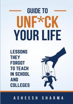 Guide to Unfuck Your Life