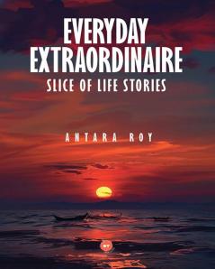 Everyday Extraordinaire