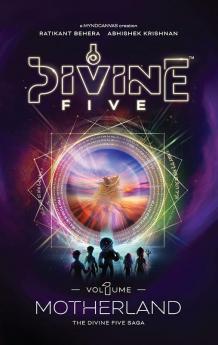 Divine Five - Volume 1 Motherland