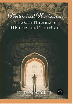 Historical Horizons: The Confluence of History and Tourism