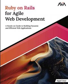 Ruby on Rails for Agile Web Development