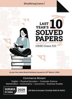 Gurukul By Oswal Last Years 10 Solved Papers Commerce: CBSE Class 12 for Exam 2025