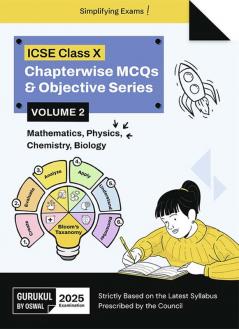 Gurukul By Oswal Chapterwise MCQs Vol II (Physics, Chemistry, Mathematics, Biology) : ICSE Class 10 for Exam 2025