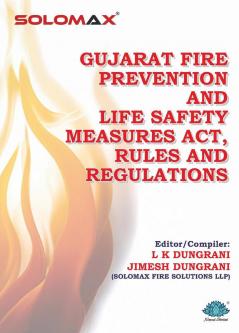 GUJARAT FIRE PREVENTION AND LIFE SAFETY MEASURES  ACT RULES AND REGULATIONS