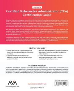 Ultimate Certified Kubernetes Administrator (CKA) Certification Guide