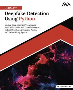 Ultimate Deepfake Detection Using Python