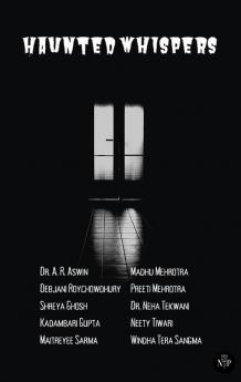 Haunted Whispers: A Horror Anthology