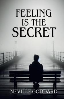 Feeling is the Secret