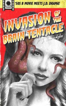 Invasion of the Brain Tentacle