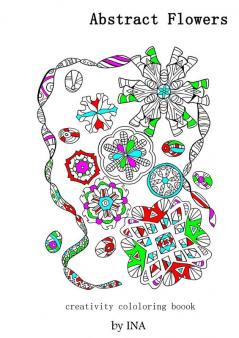 Abstract Flowers: creativity coloring book