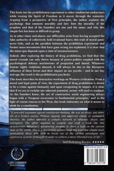 Human Rising: The Prohibitionist Psychosis and its Constitutional Implications