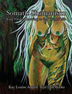 Somatic Shamanism