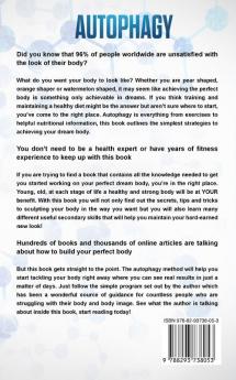 Autophagy: Keto and Fasting Secrets You Need for Extreme Weight Loss and Anti-Aging - Heal Your Body from Within