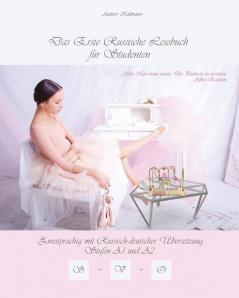 Das Erste Russische Lesebuch Für Studenten: Zweisprachig Mit Russisch-Deutscher Übersetzung Stufen A1 Und A2 (Gestufte Russische Lesebücher) (German Edition)